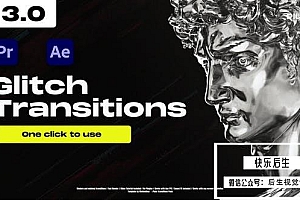 【AE PR模板】数码故障风格视频转场特效(含音效) Glitch Transitions 3.0