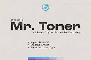 【PS样式】43种粗糙复古半色调打印机印刷故障褪色纹理效果PS文字图形样式 Bracken& Mr. Toner