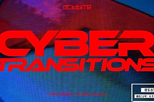 【4K视频素材】50个赛博朋克故障毛刺干扰转场过渡4K动画含音效 Acidbite – Cyber Transitions