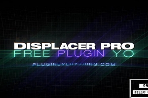 【AE插件】专业置换贴图映射工具高级版 Displacer Pro v1.6.1 Win/Mac汉化版 +视频教程