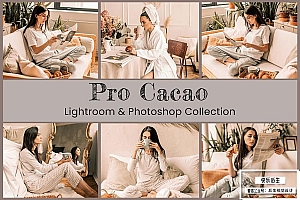 【调色预设】12款复古巧克力咖啡焦糖温暖人像Lightroom预设及LUT预设 Cacao Lightroom Photoshop LUTs