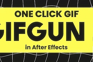【AE脚本】AE软件一键快速输出GIF动图格式脚本 GifGun 2 v2.0.20 汉化版