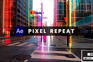 【AE插件】像素重复拉伸循环故障艺术风格化特效 Pixel Repeat v1.1 Win 汉化版 +使用教程