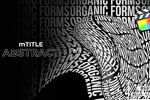 【FCPX插件】50个现代创意抽象文字排版海报动态视觉动画 motionVFX& mTitle Abstract 汉化版