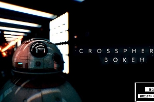 【AE插件】镜头模糊虚焦散景光斑景深特效AE插件 Crossphere Bokeh v1.4.1 Win/Mac汉化版