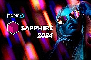 AE/PR/PS/OFX/Vegas/Nuke/AVX/达芬奇蓝宝石视觉特效插件 BorisFX Sapphire 2024.03 CE Win版